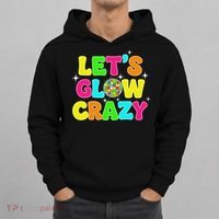 Let's Glowing Crazy In My Glowing Era Team Party Matching Hoodie thumb 0
