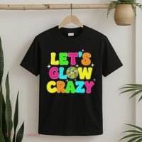 Let's Glowing Crazy In My Glowing Era Team Party Matching T-Shirt thumb 2