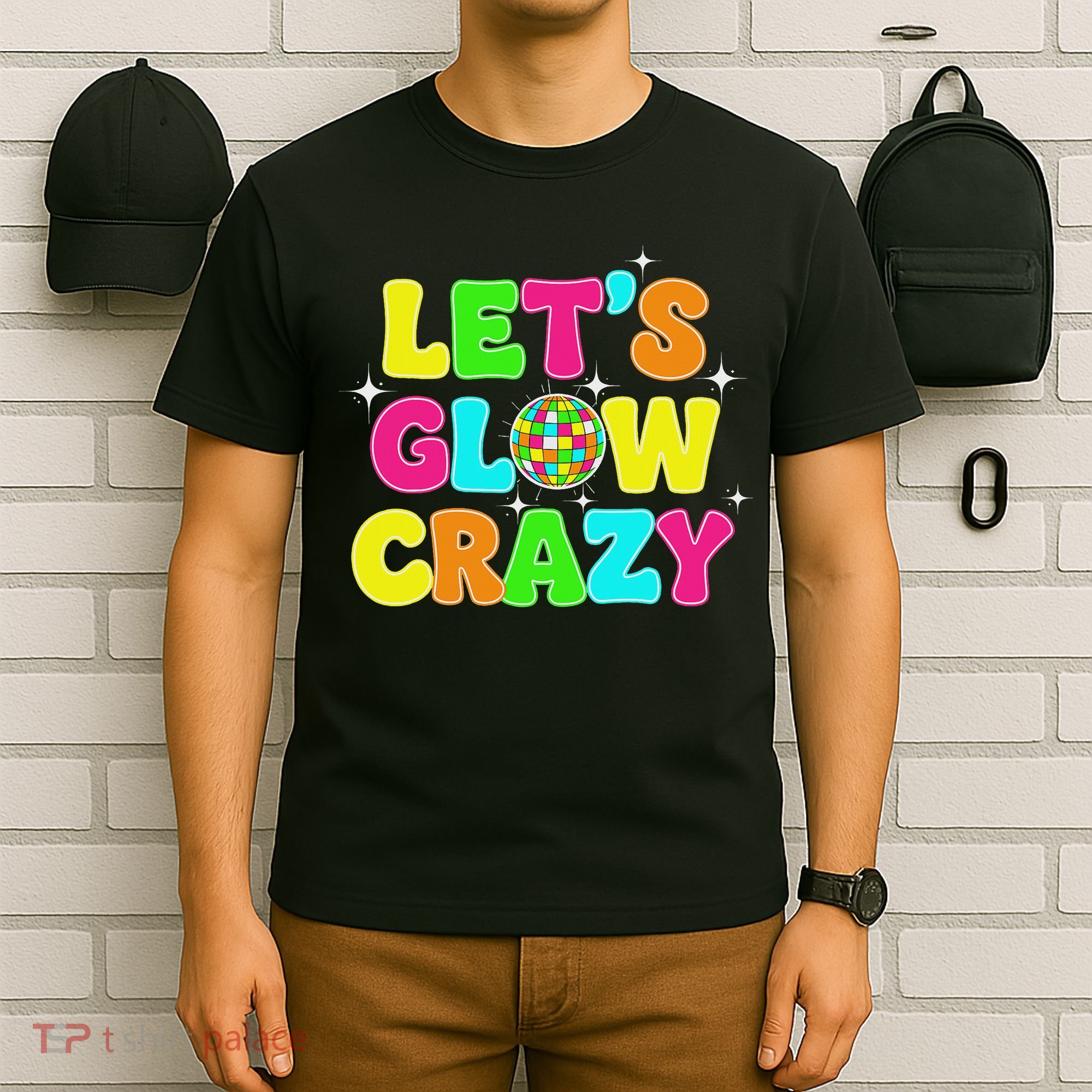 Let's Glowing Crazy In My Glowing Era Team Party Matching T-Shirt