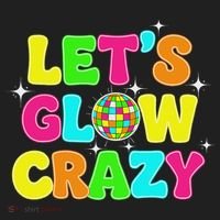Let's Glowing Crazy In My Glowing Era Team Party Matching Hat thumb 2