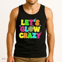 Let's Glowing Crazy In My Glowing Era Team Party Matching Tank Top thumb 3