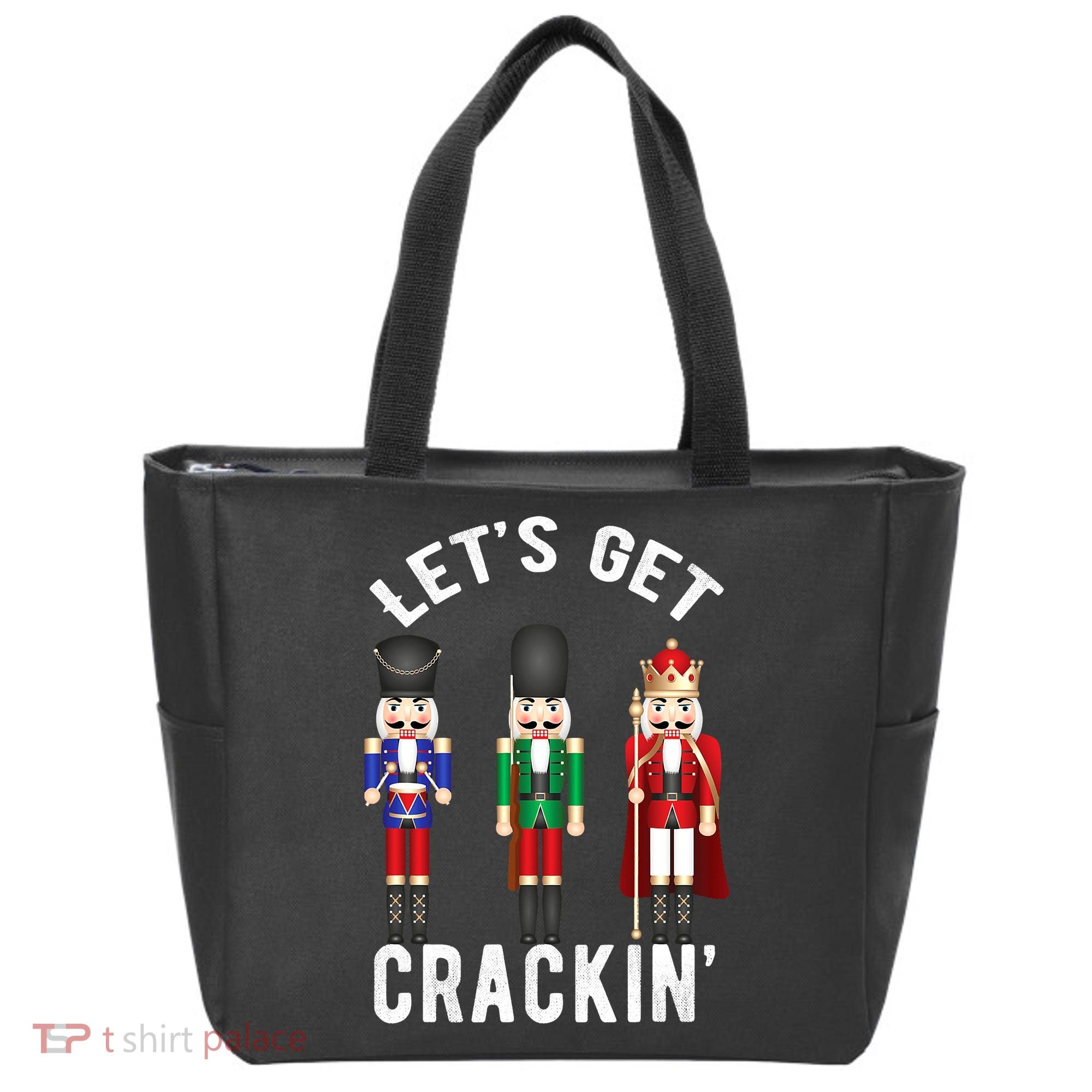 Lets Get Crackin Ballet Christmas Nutcracker Squad Tote Bag