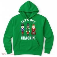 Lets Get Crackin Ballet Christmas Nutcracker Squad Hoodie thumb 0