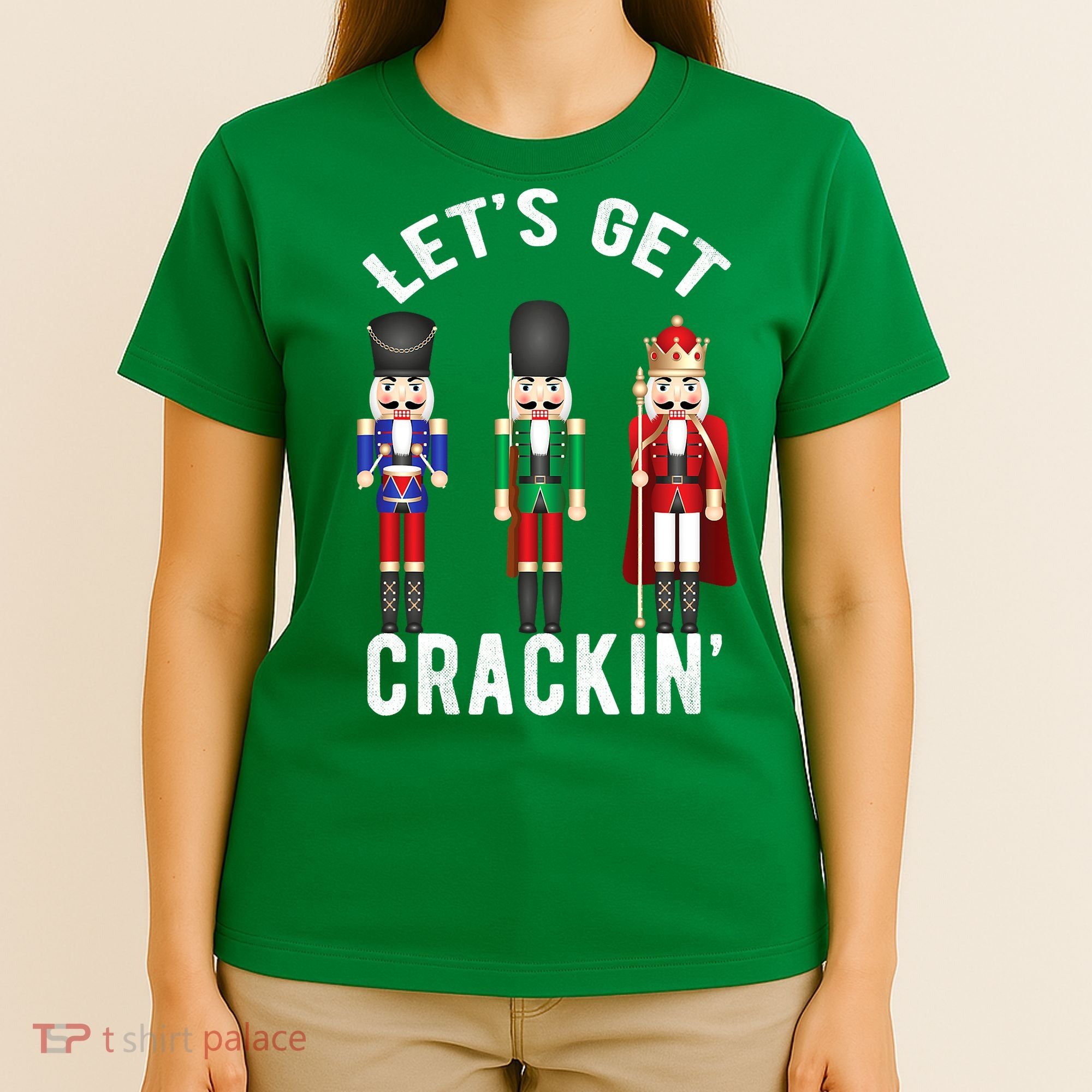 Lets Get Crackin Ballet Christmas Nutcracker Squad T-Shirt