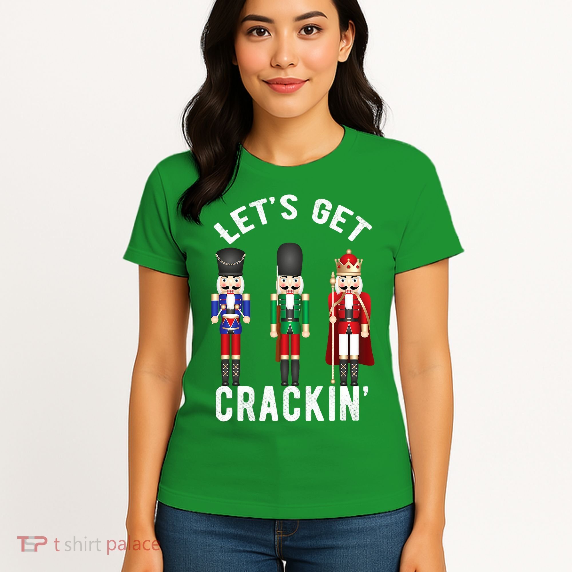 Lets Get Crackin Ballet Christmas Nutcracker Squad Women's T-Shirt