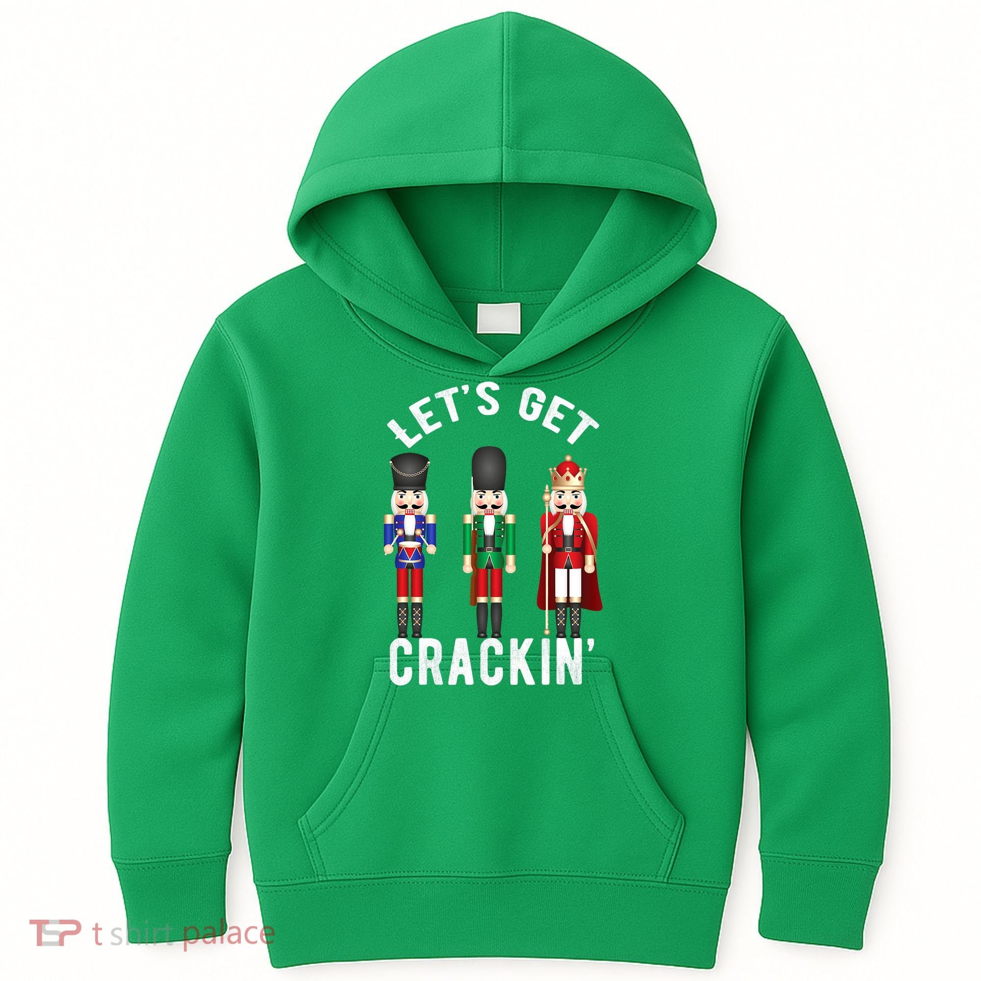 Lets Get Crackin Ballet Christmas Nutcracker Squad Kids Hoodie