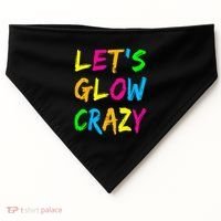 Let's Glow Crazy Glow Party 80s Retro Costume Party Lover  USA-Made Doggie Bandana thumb 0