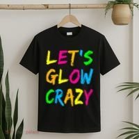 Let's Glow Crazy Glow Party 80s Retro Costume Party Lover  T-Shirt thumb 2