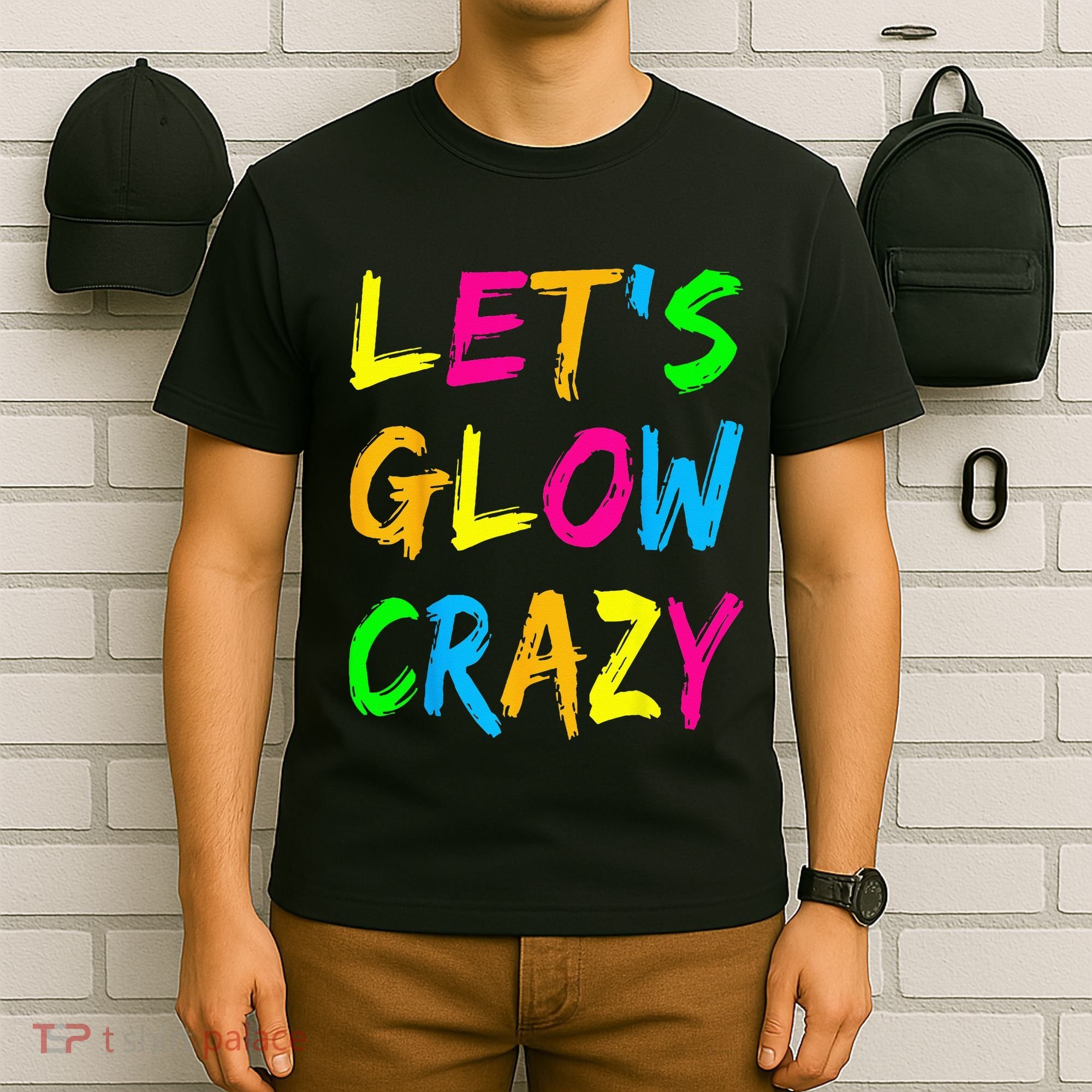 Let's Glow Crazy Glow Party 80s Retro Costume Party Lover  T-Shirt