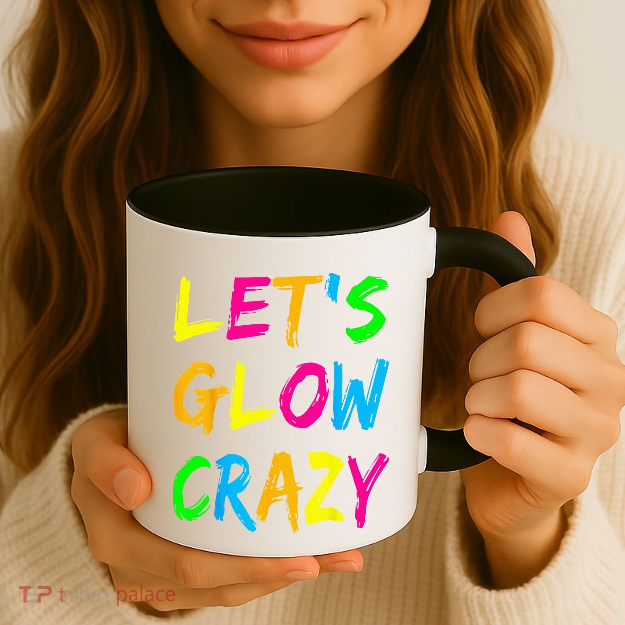Let's Glow Crazy Glow Party 80s Retro Costume Party Lover  Coffee Mug