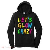 Let's Glow Crazy Glow Party 80s Retro Costume Party Lover  Women's Hoodie thumb 0
