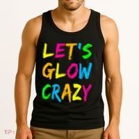 Let's Glow Crazy Glow Party 80s Retro Costume Party Lover  Tank Top thumb 3