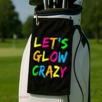 Let's Glow Crazy Glow Party 80s Retro Costume Party Lover  Golf Towel thumb 2
