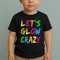 Let's Glow Crazy Glow Party 80s Retro Costume Party Lover  Toddler T-Shirt thumb 2