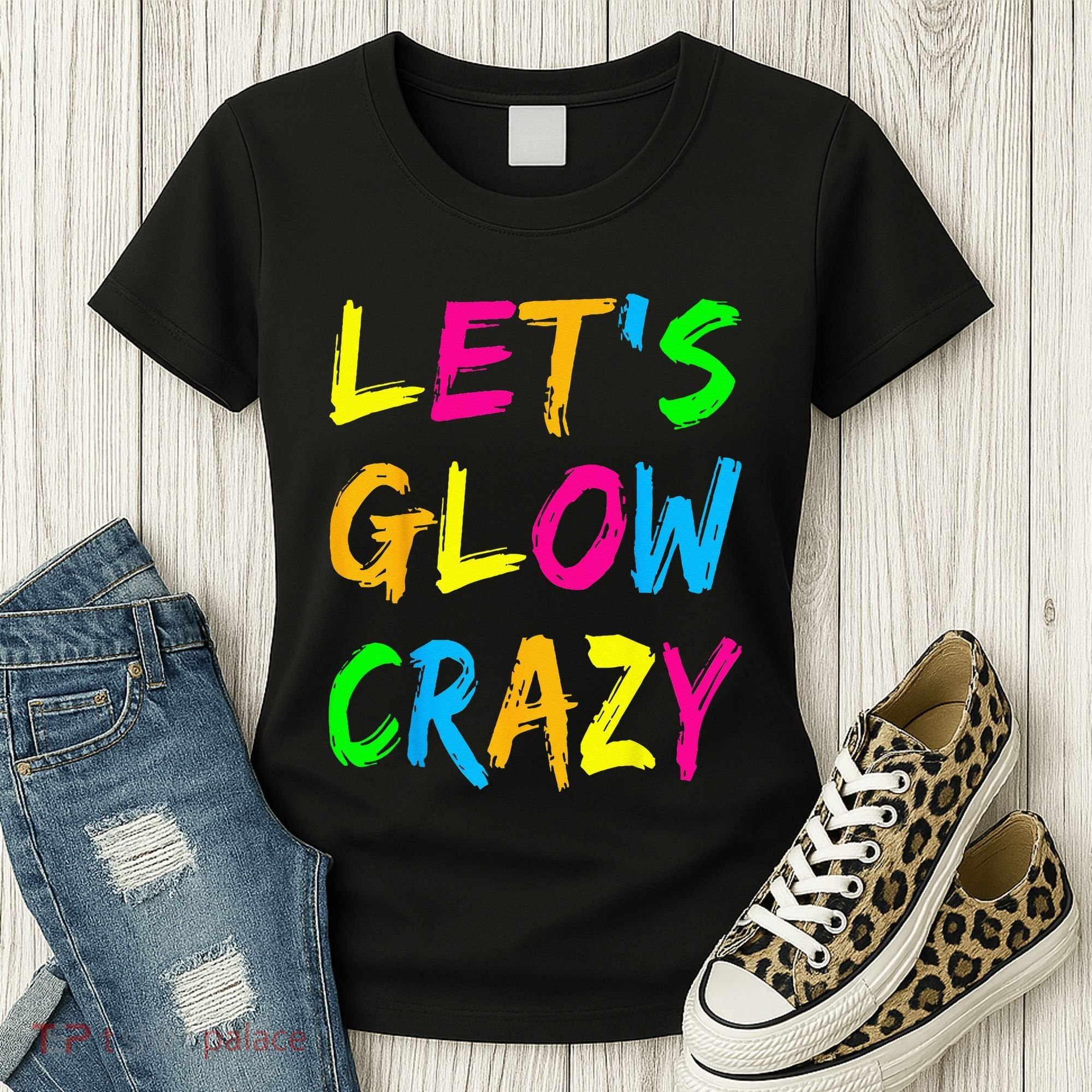 Let's Glow Crazy Glow Party 80s Retro Costume Party Lover  Women's T-Shirt