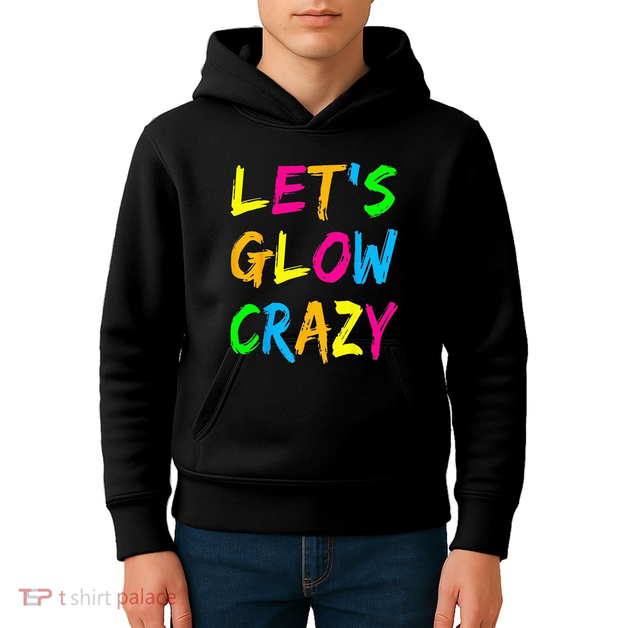 Let's Glow Crazy Glow Party 80s Retro Costume Party Lover  Kids Hoodie