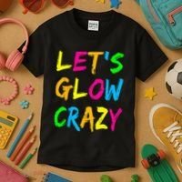 Let's Glow Crazy Glow Party 80s Retro Costume Party Lover  Kids T-Shirt thumb 3