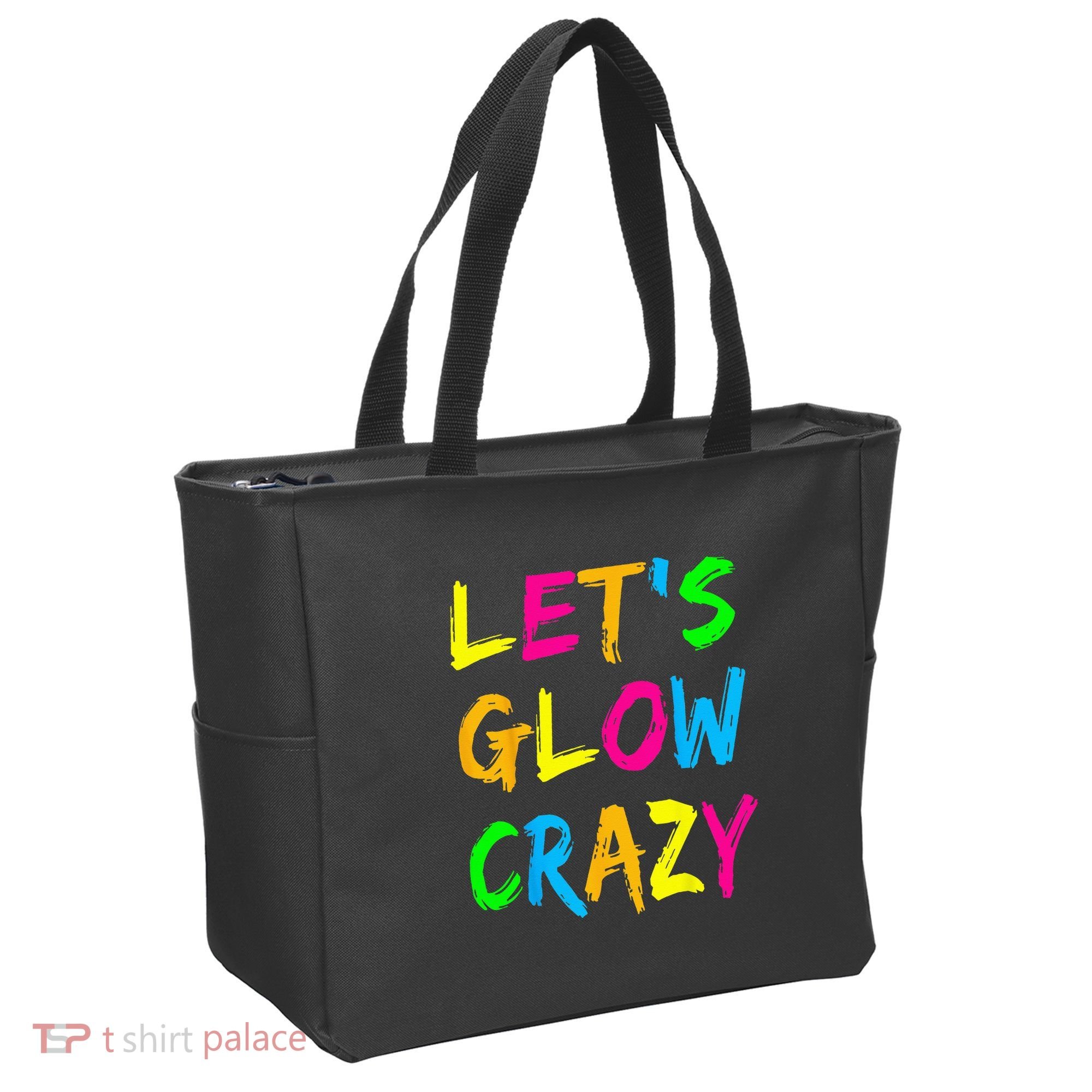 Let's Glow Crazy Glow Party 80s Retro Costume Party Lover  Tote Bag