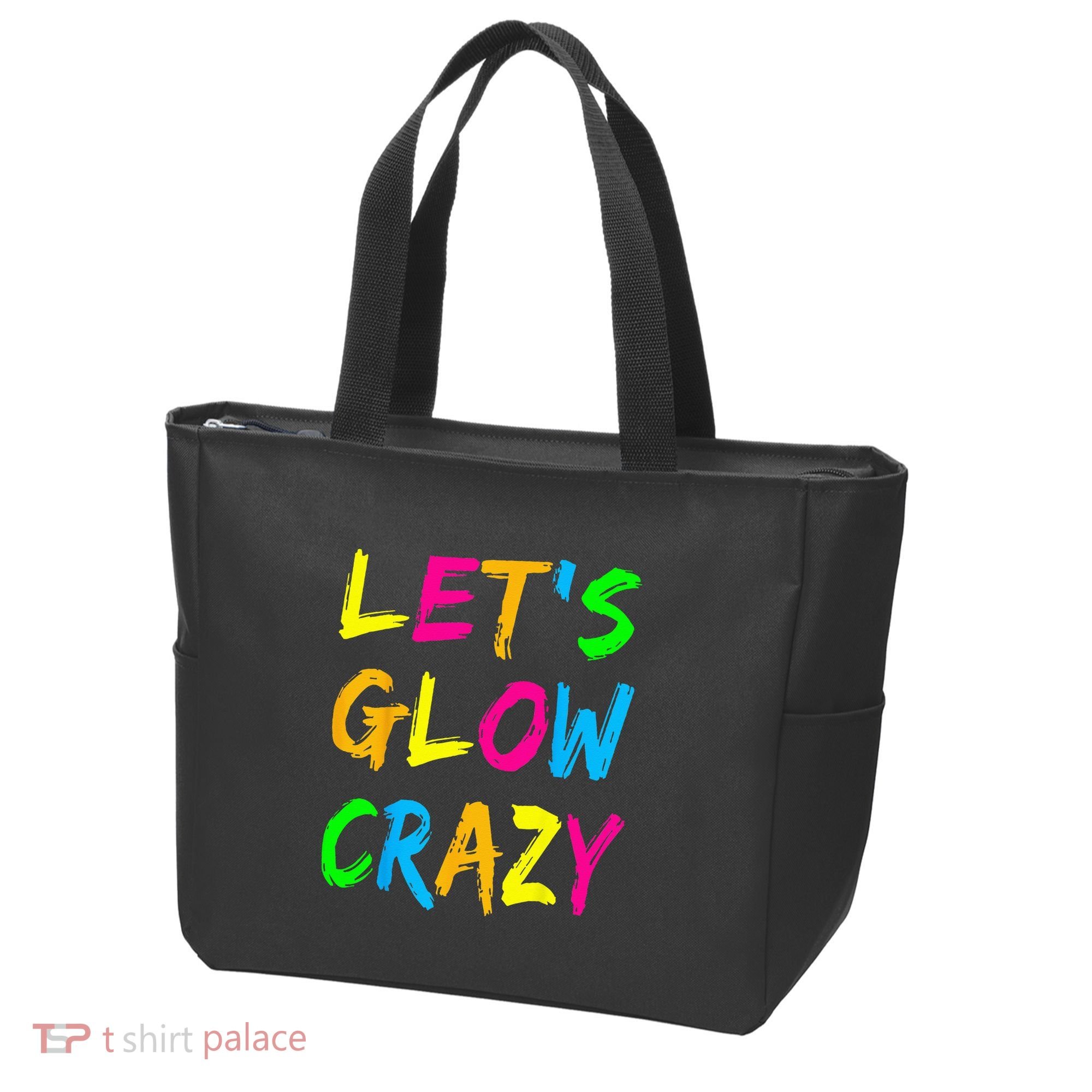 Let's Glow Crazy Glow Party 80s Retro Costume Party Lover  Tote Bag