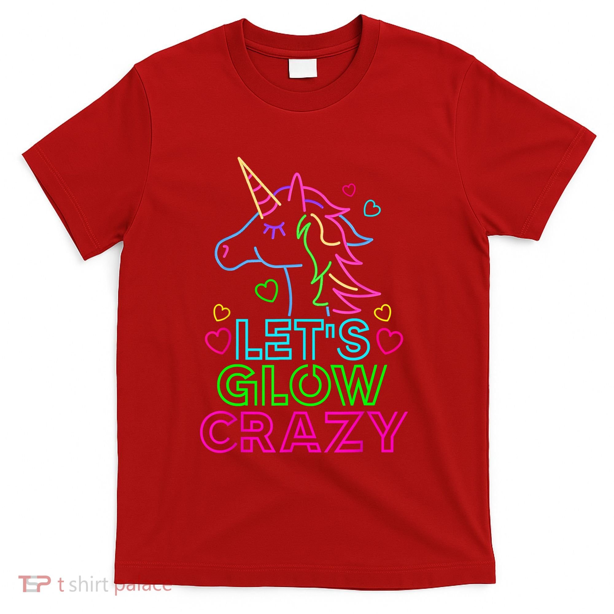Let's Glow Crazy Glow Party 80s Retro Unicorn Costume Funny T-Shirt