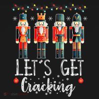 Lets Get Cracking Christmas Nutcracker Ballet Long Sleeve Shirt thumb 2
