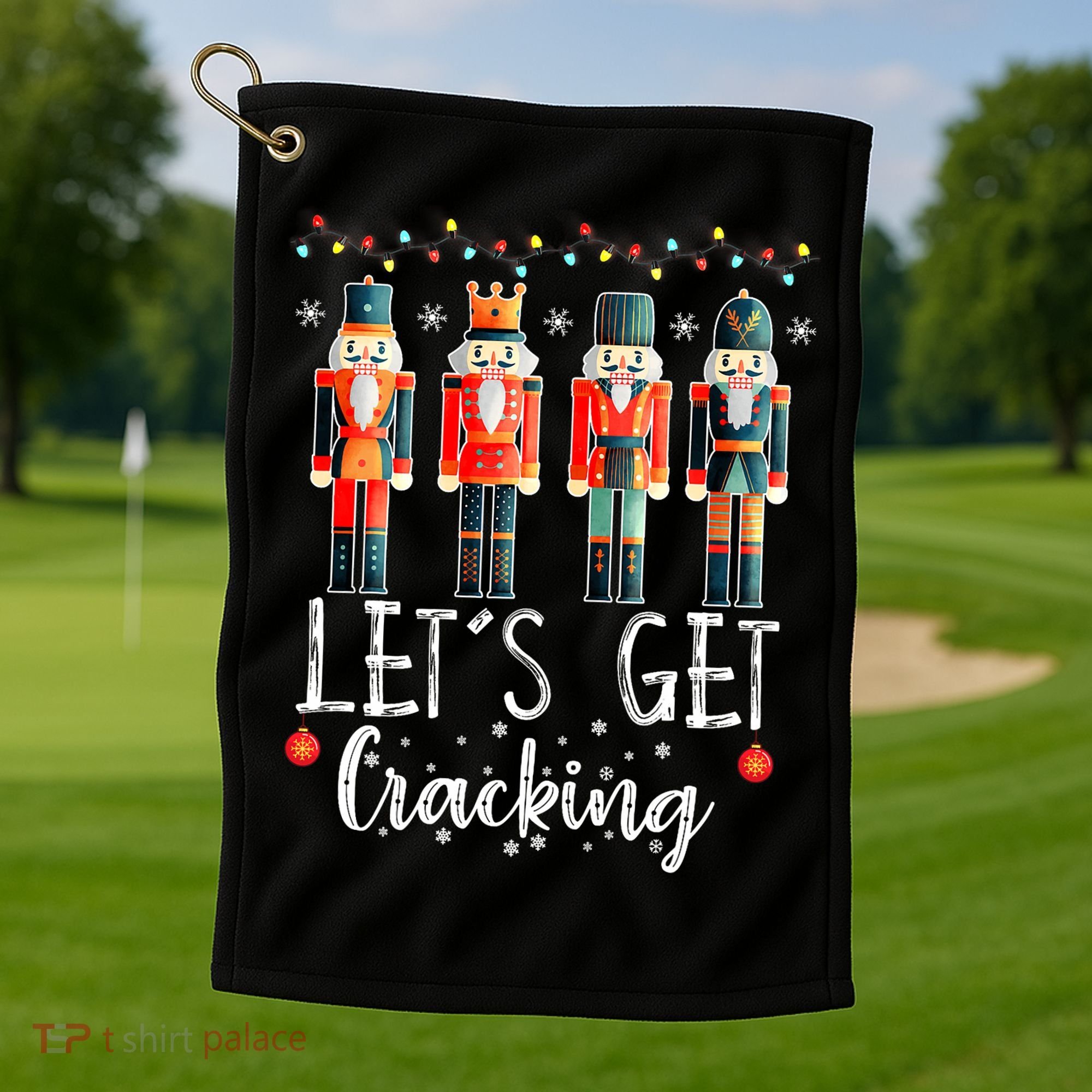 Lets Get Cracking Christmas Nutcracker Ballet Golf Towel