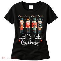 Lets Get Cracking Christmas Nutcracker Ballet Women's T-Shirt thumb 0