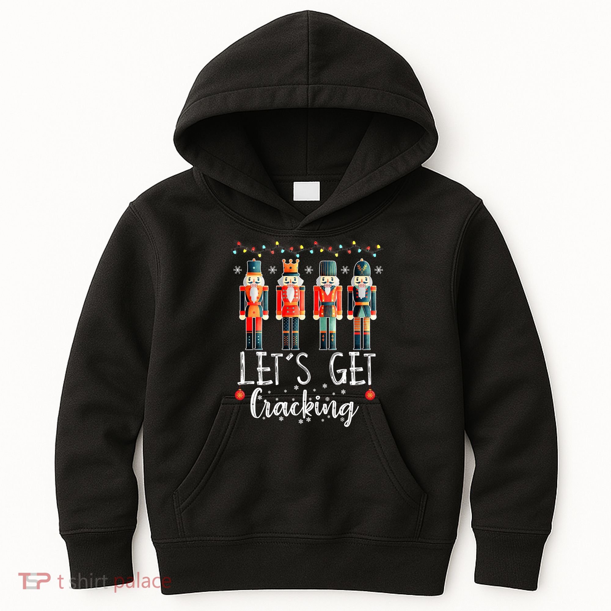 Lets Get Cracking Christmas Nutcracker Ballet Kids Hoodie