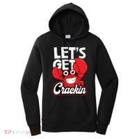 Let's Get Crackin Cute Gift Funny Crab Eater Seafood Lover Crab Boil Meaningful Women's Hoodie thumb 0