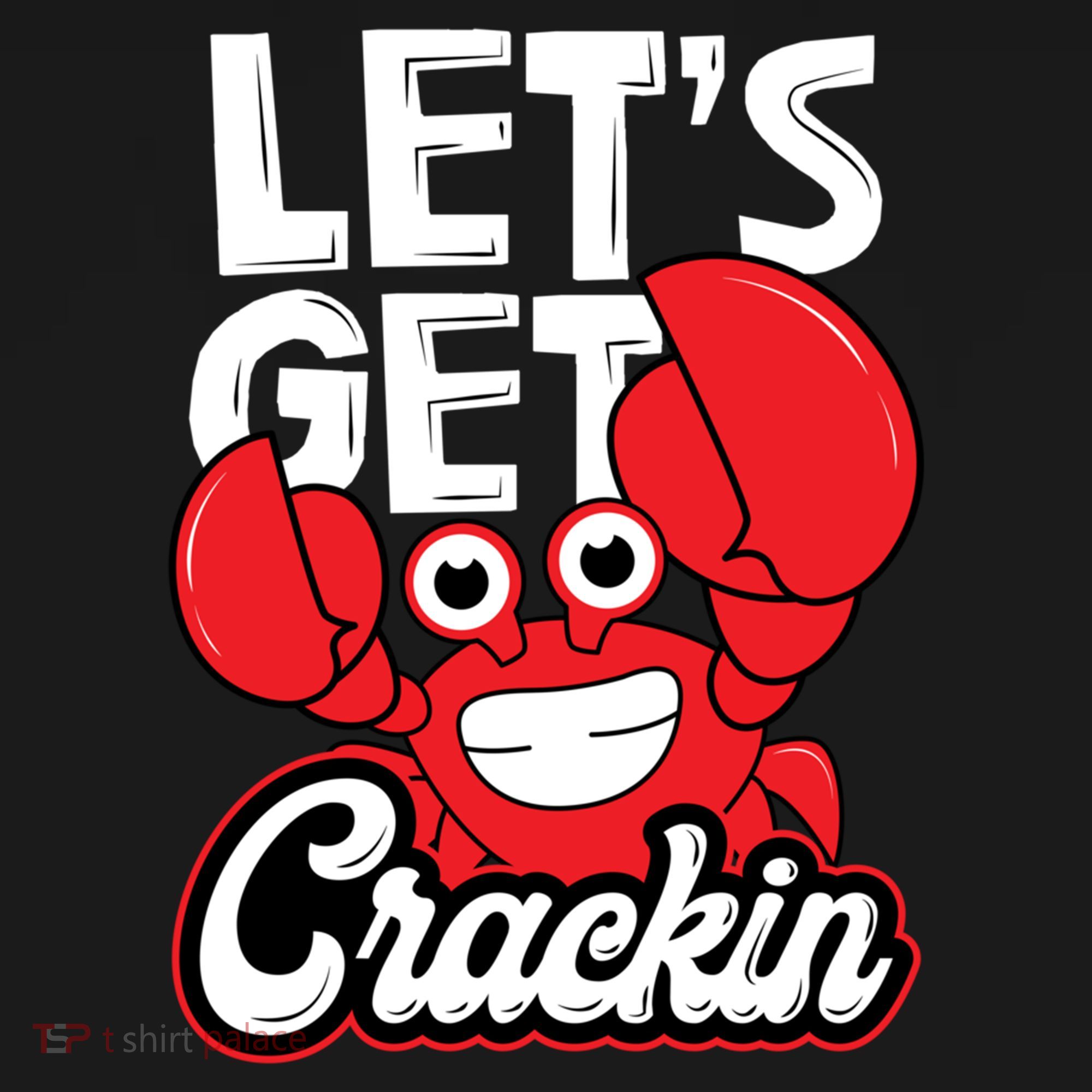 Let's Get Crackin Cute Gift Funny Crab Eater Seafood Lover Crab Boil Meaningful Women's Hoodie