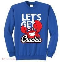 Let's Get Crackin Cute Gift Funny Crab Eater Seafood Lover Crab Boil Meaningful Sweatshirt thumb 0