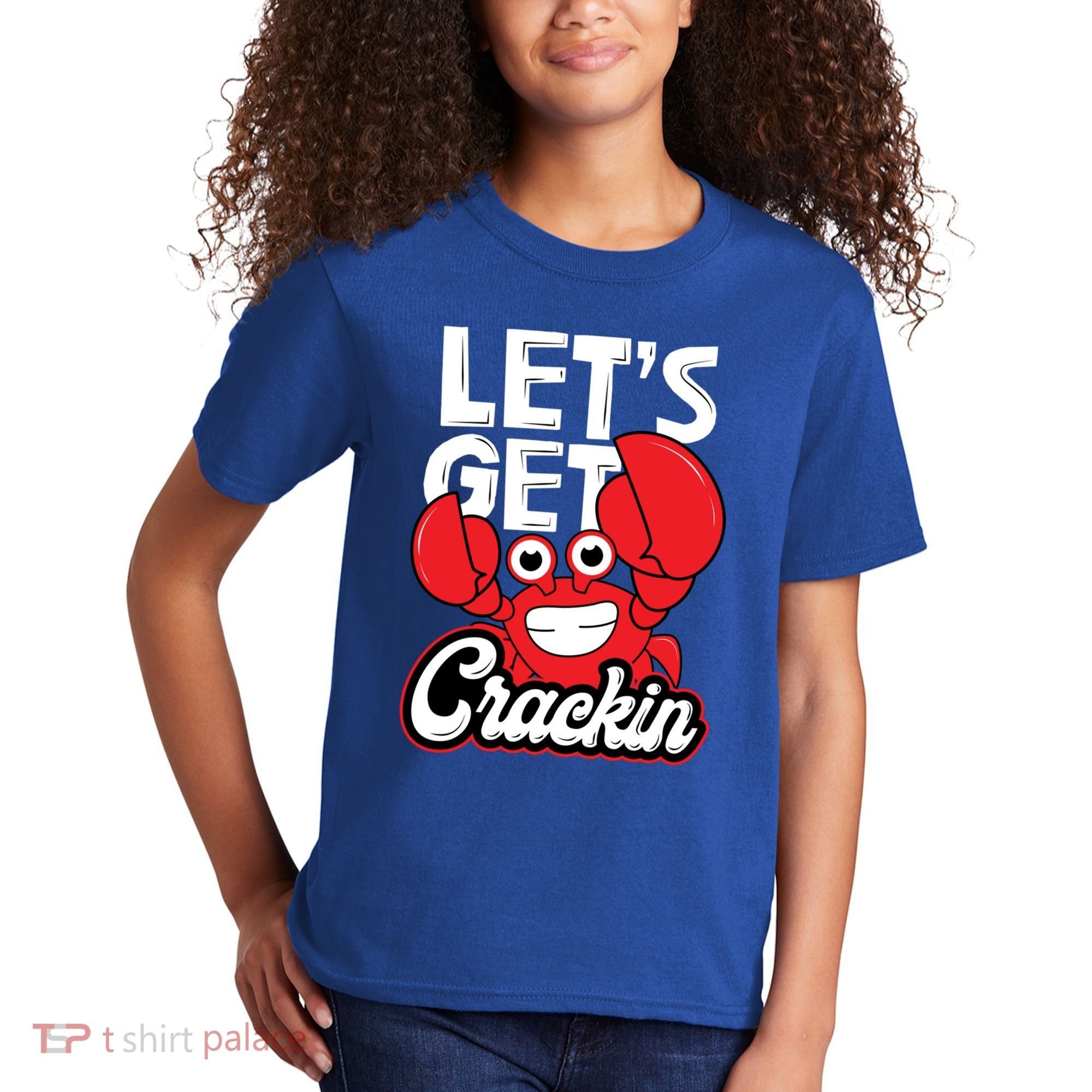 Let's Get Crackin Cute Gift Funny Crab Eater Seafood Lover Crab Boil Meaningful Kids T-Shirt
