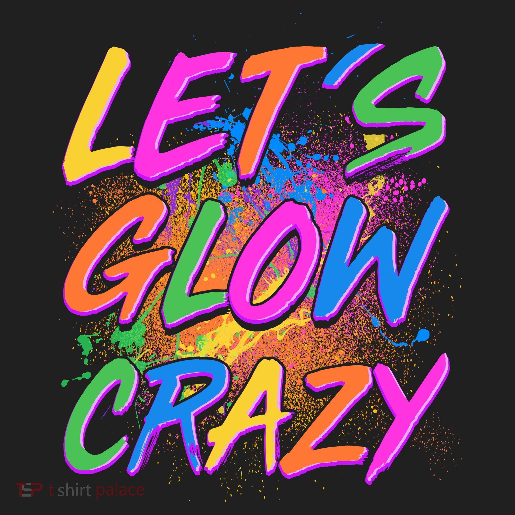 Let's Glow Crazy Tumbler