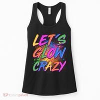 Let's Glow Crazy Women's Tank Top thumb 0