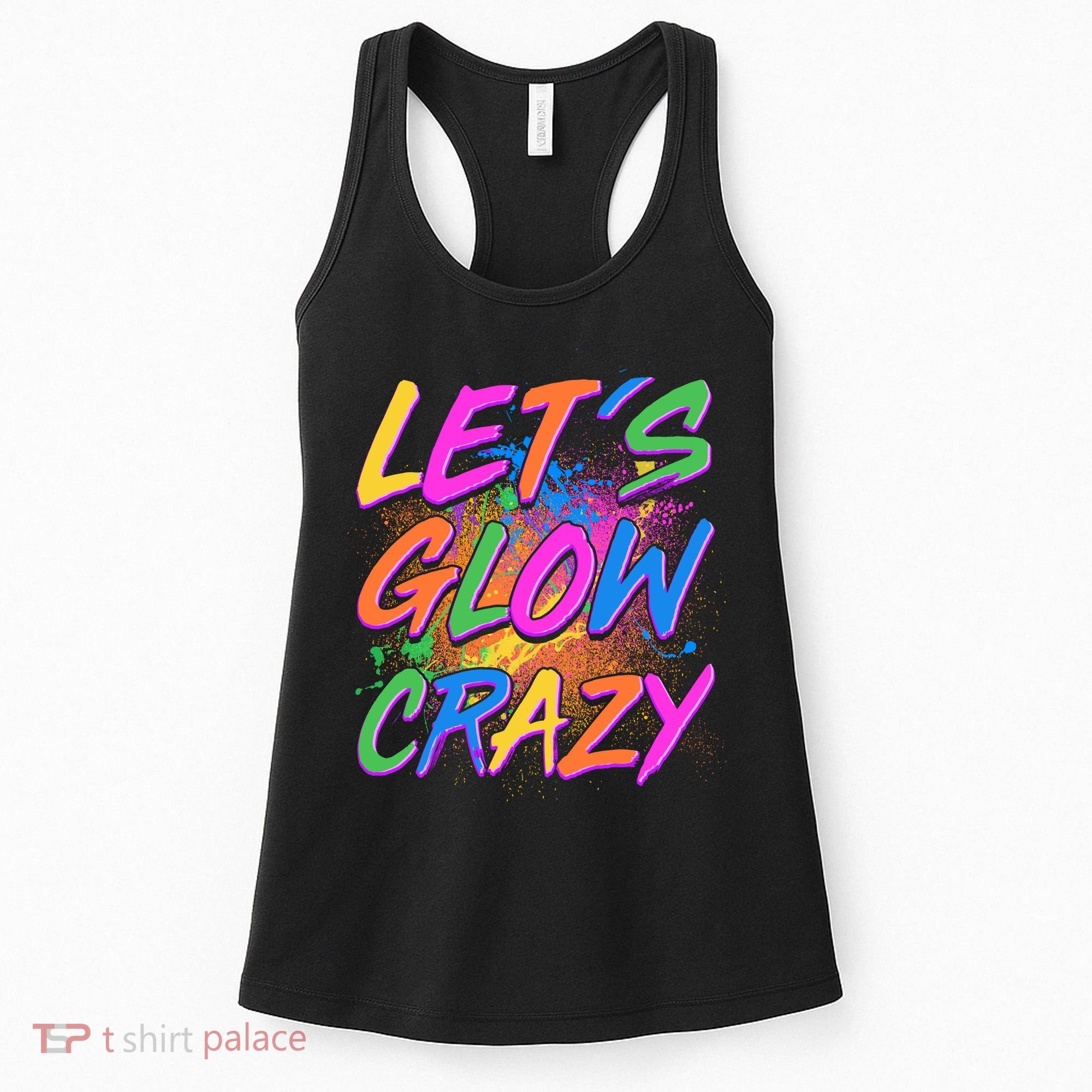 Let's Glow Crazy Women's Tank Top