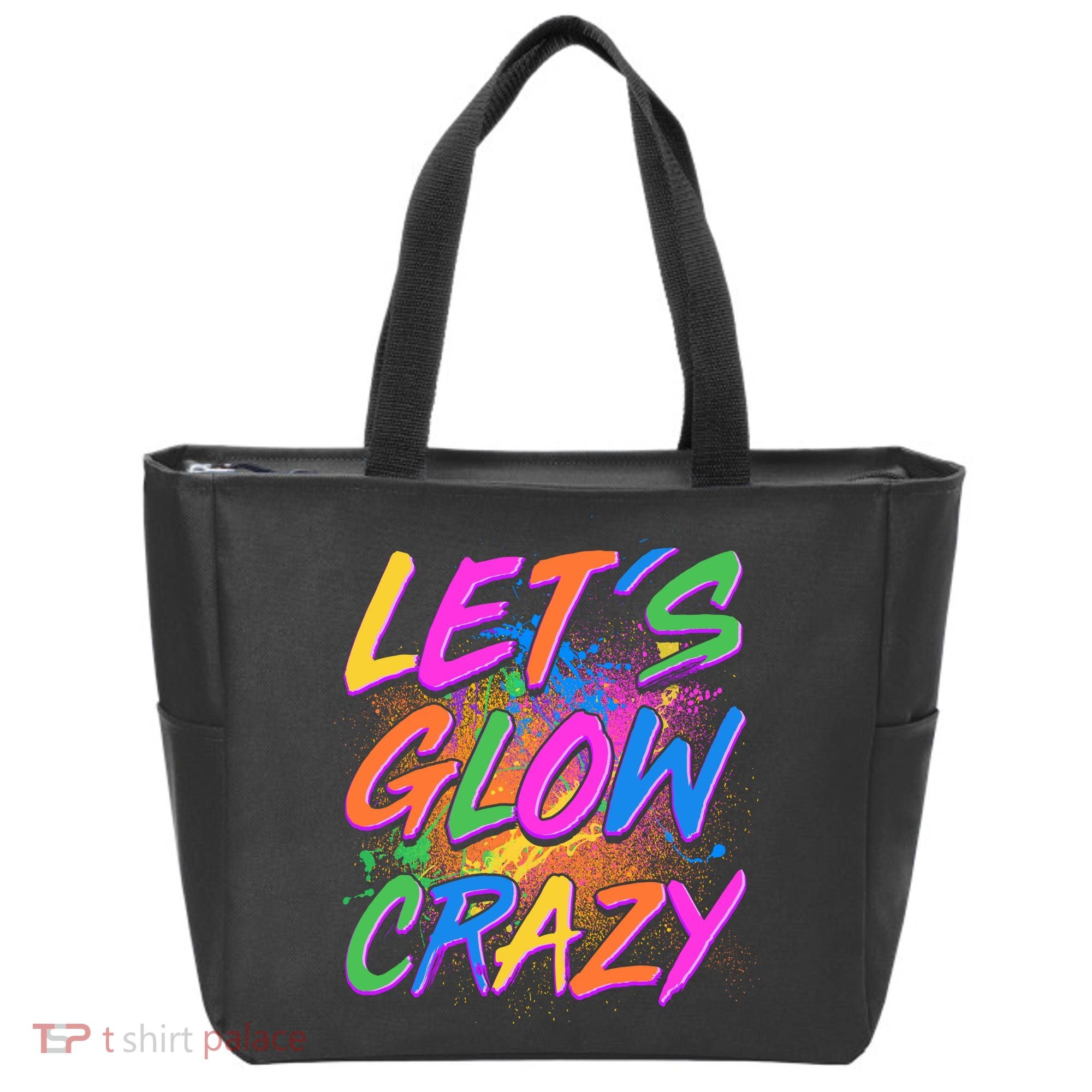 Let's Glow Crazy Tote Bag