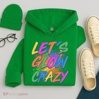 Let's Glow Crazy Hoodie thumb 4