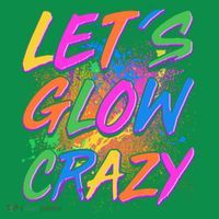Let's Glow Crazy Ornament thumb 1