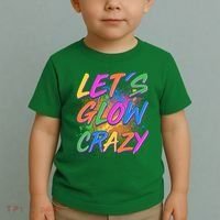 Let's Glow Crazy Toddler T-Shirt thumb 2
