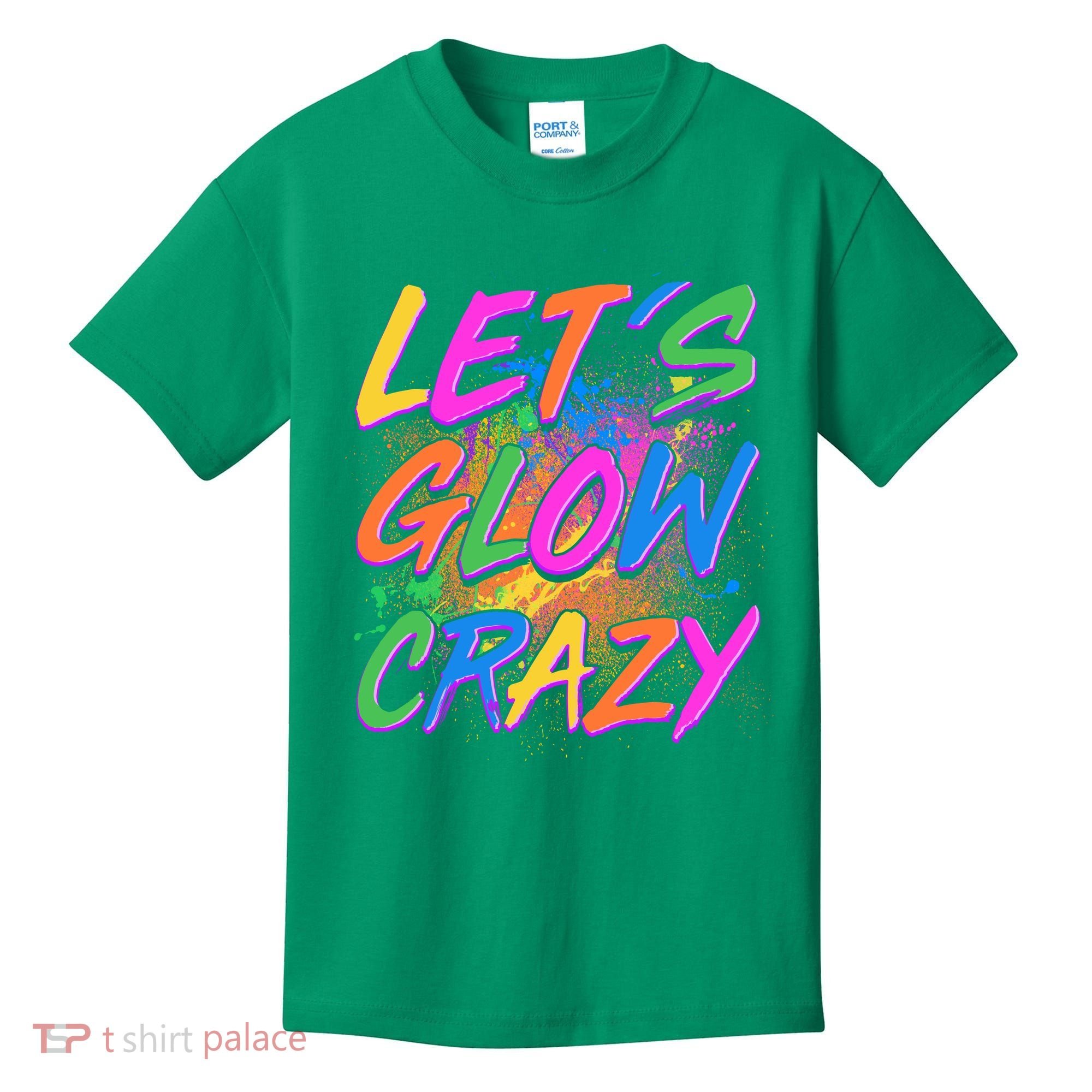 Let's Glow Crazy Kids T-Shirt