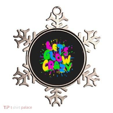 Lets Glow Crazy Ornament