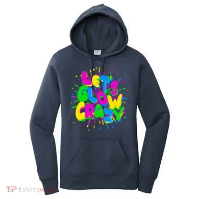 Lets Glow Crazy Women's Hoodie