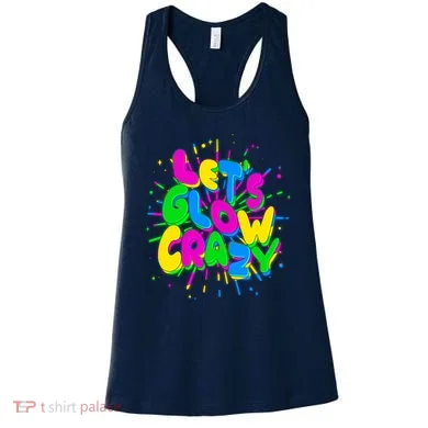 Lets Glow Crazy Women's Tank Top
