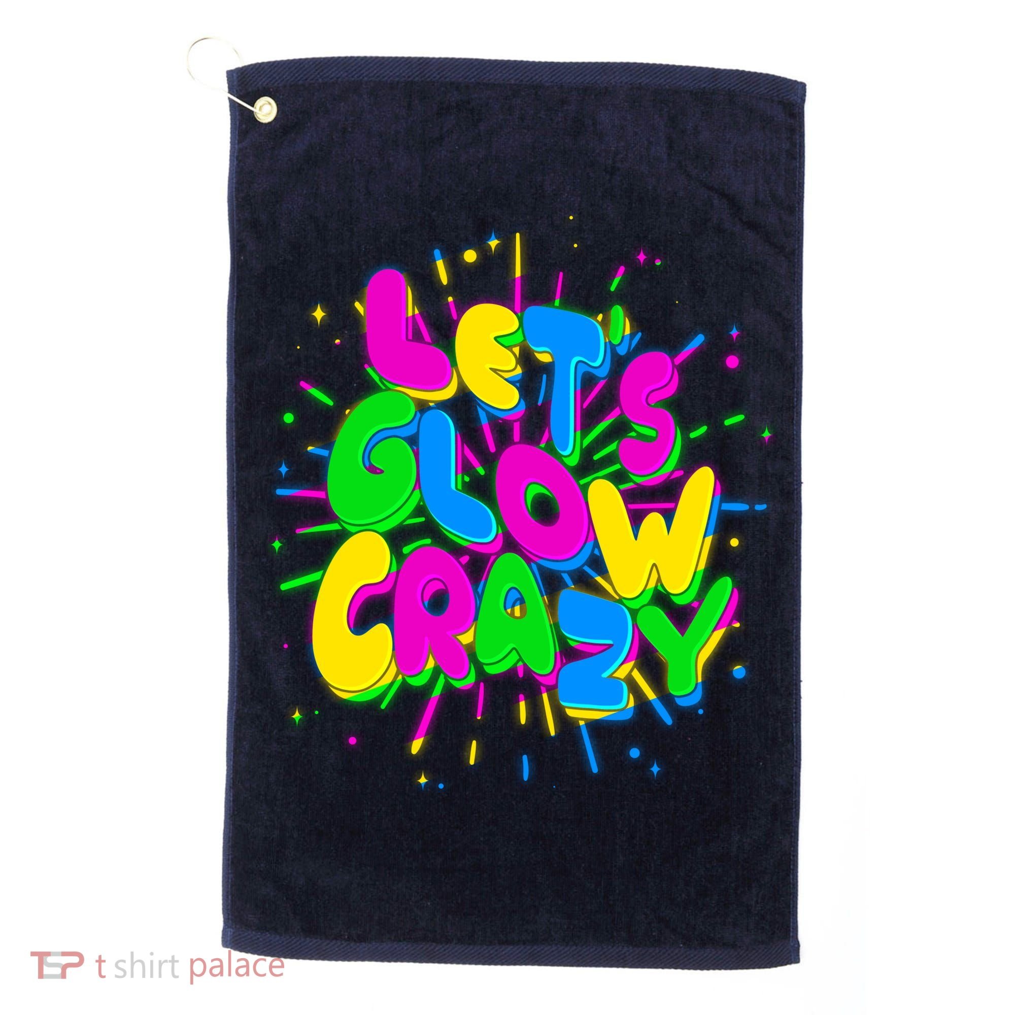 Lets Glow Crazy Golf Towel