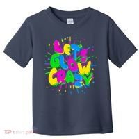 Lets Glow Crazy Toddler T-Shirt thumb 0