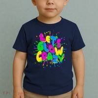 Lets Glow Crazy Toddler T-Shirt thumb 2