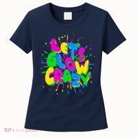 Lets Glow Crazy Women's T-Shirt thumb 0