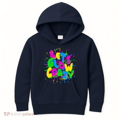 Lets Glow Crazy Kids Hoodie