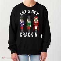 Let's Get Cracking Christmas Nutcracker Ballet Festive Gift Women's Sweatshirt thumb 0