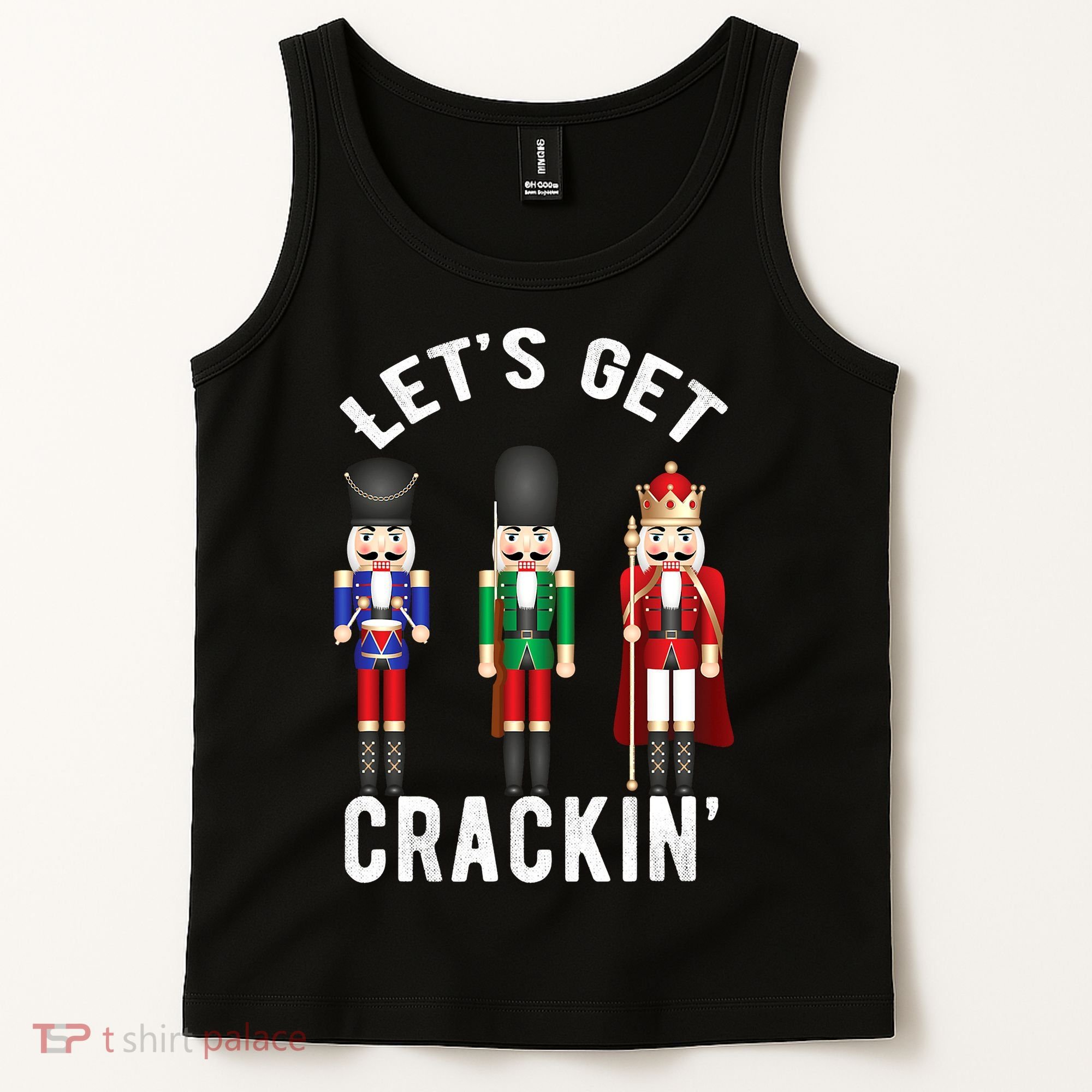 Let's Get Cracking Christmas Nutcracker Ballet Festive Gift Tank Top